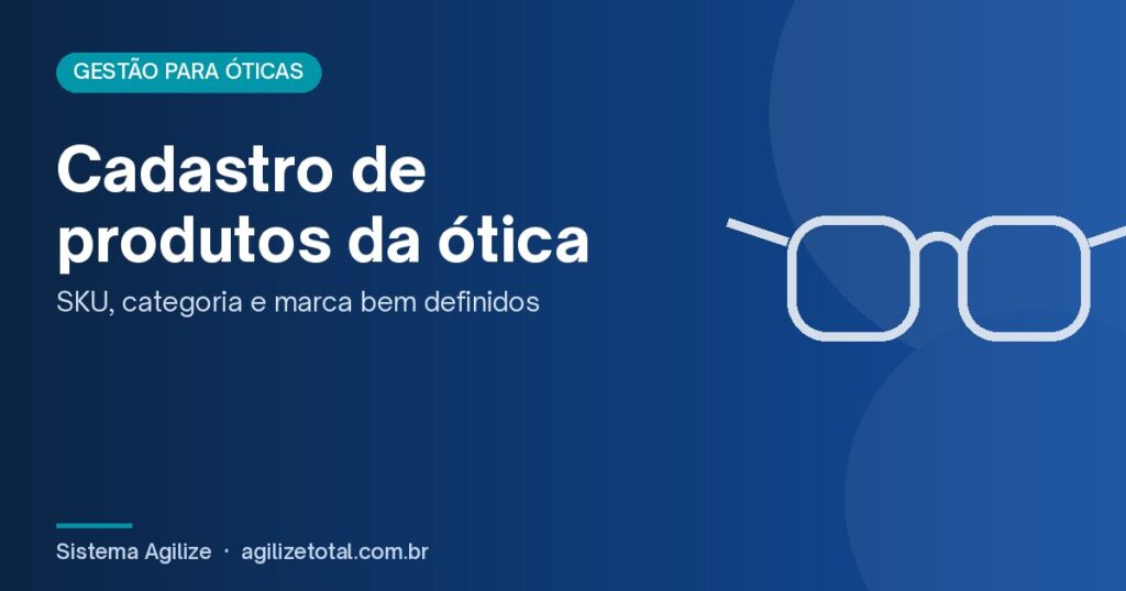 Capa do artigo "Cadastro de produtos da ótica", com ilustração de óculos sobre fundo azul