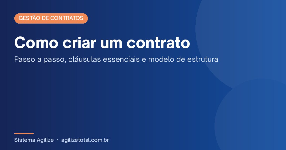 Leia mais sobre o artigo Como criar um contrato: passo a passo, cláusulas essenciais e modelo de estrutura