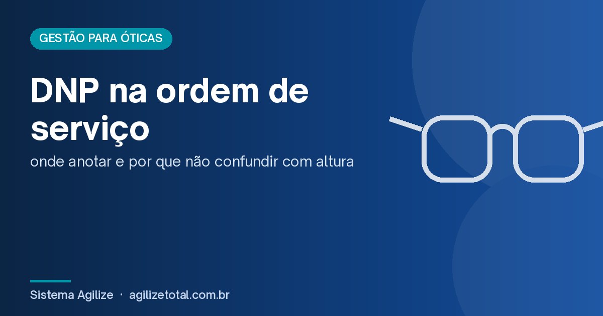 Read more about the article DNP na ordem de serviço: onde anotar e por que não confundir com altura