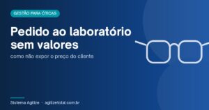 Read more about the article Pedido ao laboratório sem valores: como não expor o preço do cliente
