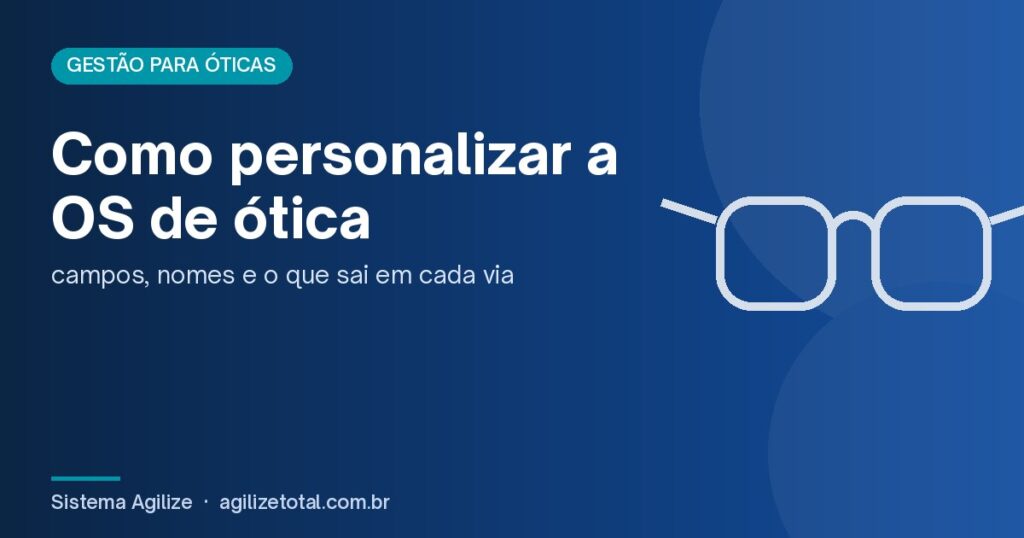 Capa do artigo "Como personalizar a OS de ótica", com ilustração de óculos sobre fundo azul